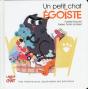 Un Petit Chat : Égoïste - Preview