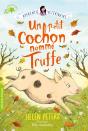 Un Petit Cochon Nomme Truffe - Preview