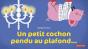 Un Petit Cochon Pendu Au Plafond... - Preview