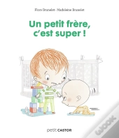 Un Petit Frère, C'Est Super !