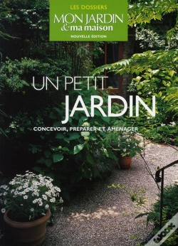Capa do artigo Un Petit Jardin ; Concevoir, Préparer Et Aménager