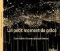 Un Petit Moment De Grace - Haiku - Preview