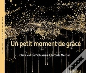 Un Petit Moment De Grace - Haiku