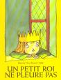 Un Petit Roi Ne Pleure Pas - Preview