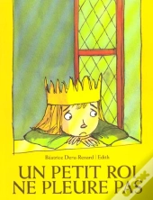 Un Petit Roi Ne Pleure Pas