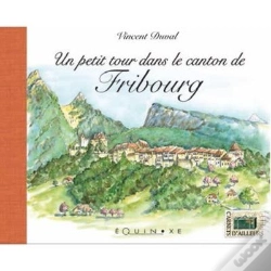 Capa do artigo Un Petit Tour Dans Le Canton De Fribourg