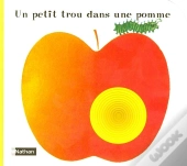 Un Petit Trou Dans Une Pomme