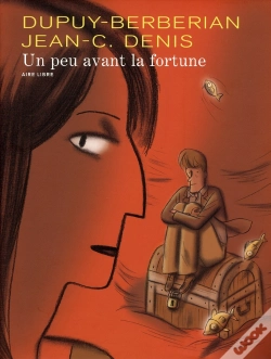 Capa do artigo Un Peu Avant La Fortune Tome 1
