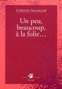Un Peu, Beaucoup, À La Folie - Preview