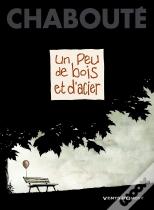 Un Peu De Bois Et D'Acier