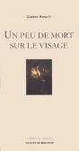 Un Peu De Mort Sur Le Visage - Preview