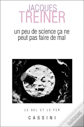 Un Peu De Science Ca Ne Peut Pas Faire De Mal