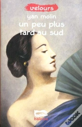 Un Peu Plus Tard Au Sud