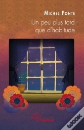 Un Peu Plus Tard Que D'Habitude