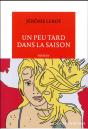 Un Peu Tard Dans La Saison - Preview