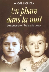 Un Phare Dans La Nuit ; Histoire D'Un Sauvetage Avec Therese De Lisieux