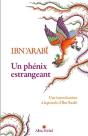 Un Phénix Estrangeant : Une Introduction À La Pensée D'Ibn 'Arabi - Preview