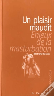 Capa do artigo Un Plaisir Maudit ; Enjeux De La Masturbation
