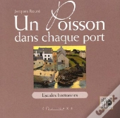 Un Poisson Dans Chaque Port ; Escales Bretonnes