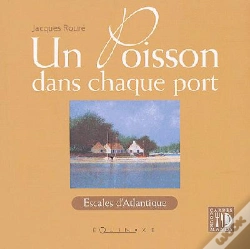 Capa do artigo Un Poisson Dans Chaque Port ; Escales D'Atlantique