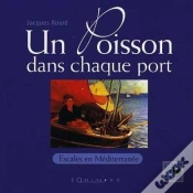 Capa do artigo Un Poisson Dans Chaque Port - Escales En Mediterranee De Cerbere A Menton