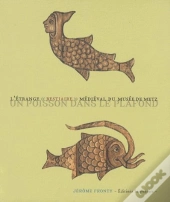 Un Poisson Dans Le Plafond ; L'Étrange Bestiaire