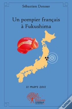 Capa do artigo Un Pompier Francais A Fukushima