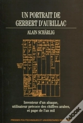 Un Portrait De Gerbert D'Aurillac. Inventeur D'Un Abaque, Utilisateur Precoce Des Chiffres Arabes, E
