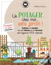 Un Potager Chez Moi... Sans Jardin !