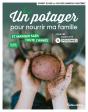 Un Potager Pour Nourrir Ma Famille ; Et Manger Sain Toute L'Année - Preview