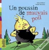 Un Poussin De Mauvais Poil