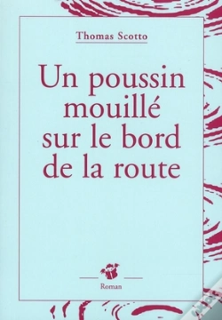 Capa do artigo Un Poussin Mouillé Au Bord De La Route