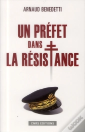 Un Préfet Dans La Résistance