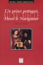 Un Prince Portugais Au Xvème Siècle, Henri Le Navigateur (1394-1460) - Preview