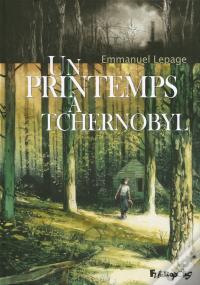 Un Printemps À Tchernobyl