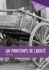 Un Printemps De Liberté