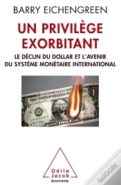 Capa do artigo Un Privilège Exorbitant ; Le Déclin Du Dollar Et L