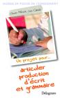 Un Projet Pour Articuler Production D'Écrits Et Grammaire - Preview