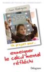 Un Projet Pour... Enseigner Le Calcul Mental Réfléchi - Preview