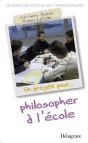 Un Projet Pour Philosopher À L'École - Preview