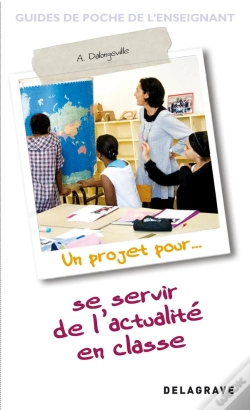 Capa do artigo Un Projet Pour... Se Servir De L'Actualité En Classe