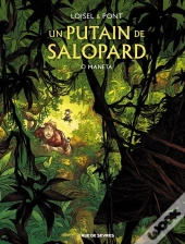 Un Putain De Salopard Tome 2 : O Maneta