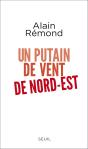 Un Putain De Vent De Nord-Est - Preview