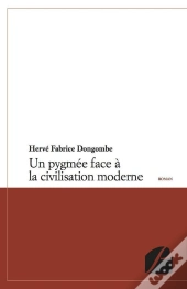 Un Pygmee Face A La Civilisation Moderne