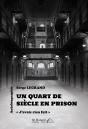 Un Quart De Siecle En Prison - Preview