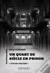 Un Quart De Siecle En Prison