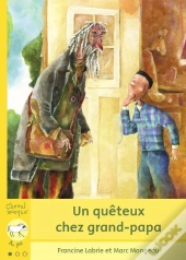Un Quêteux Chez Grand-Papa