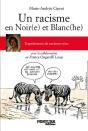 Un Racisme En Noir(E) Et Blanc(He) ; Expériences De Racisme Vécu - Preview