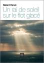 Un Rai De Soleil Sur Le Flot Glace - Preview