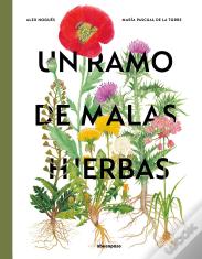 Un Ramo De Malas Hierbas